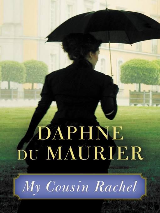 Title details for My Cousin Rachel by Daphne du Maurier - Available